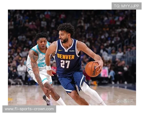 穆雷突破率提升显著，关键时刻单打效率超托尼·帕克