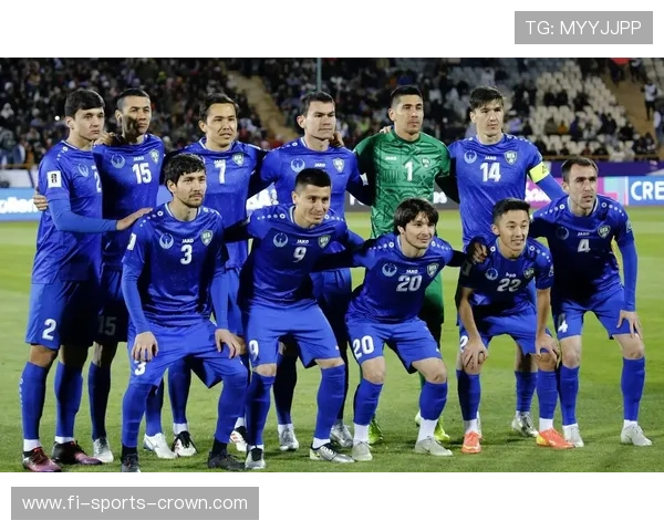 乌兹别克斯坦能否突破历史首进2026世界杯 中亚狼群冲击美加墨之路全解析